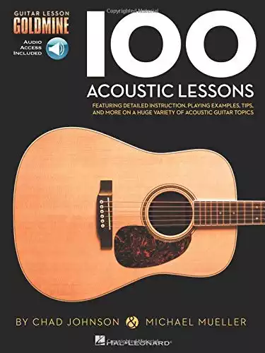 100 Acoustic Lessons: Guitar Lesson Goldmine Series